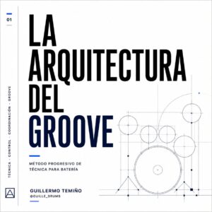 La Arquitectura del Groove